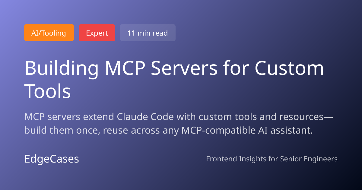 Building MCP Servers for Custom Tools | EdgeCases
